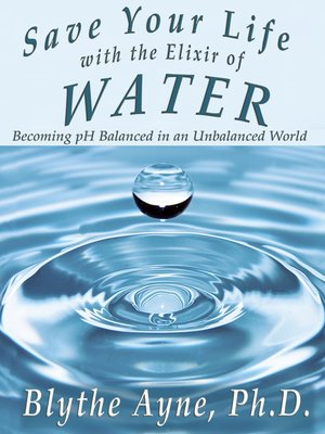 cover image of Save Your Life with the Elixir of Water